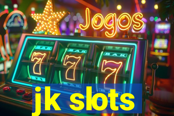 jk slots